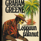 Greene, Graham : Loppuun palanut - pikkukuva 1
