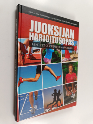 Seppo Anttila ym. : Juoksijan harjoitusopas : askeleet Co...