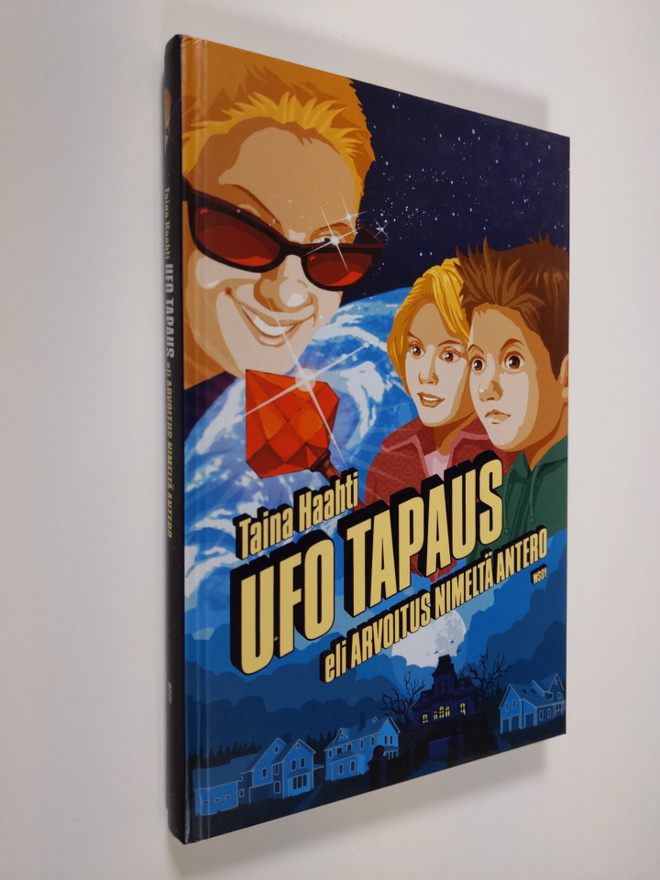 Taina Haahti : Ufo tapaus, eli, Arvoitus nimeltä Antero