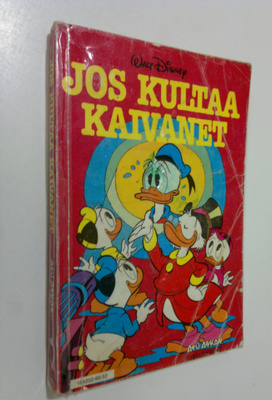Walt Disney : Jos kultaa kaivanet