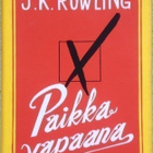 J. K. ROWLING: PAIKKA VAPAANA (KOVAKANTINEN) - pikkukuva 1