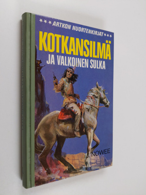 J. Nowee : Kotkansilmä ja Valkoinen Sulka