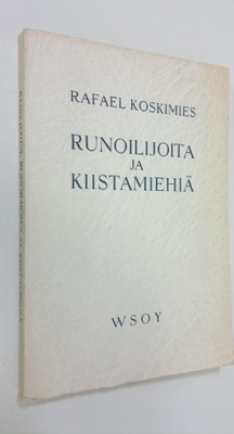 Rafael Forsman : Runoilijoita ja kiistamiehiä