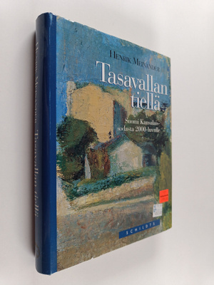 Henrik Meinander : Tasavallan tiellä : Suomi kansalaissod...