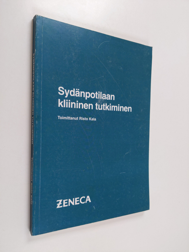 Risto Kala ym. : Sydänpotilaan kliininen tutkiminen