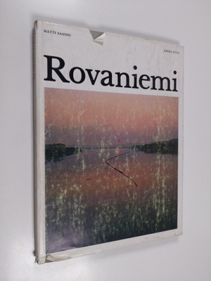 Matti Saanio ym. : Rovaniemi