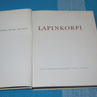 Huhtanen, Kilpi, Montonen - Lapinkorpi -Kuvitettu teos 1963 - pikkukuva 2