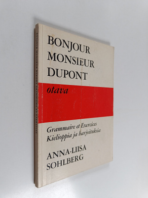 Anna-Liisa Sohlberg : Bonjour Monsieur Dupont : Grammaire...