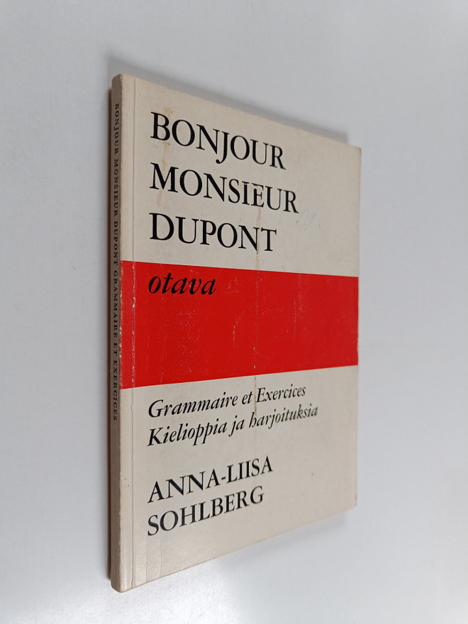 Anna-Liisa Sohlberg : Bonjour Monsieur Dupont : Grammaire...