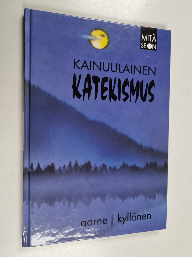 Aarne J. Kyllönen : Kainuulainen katekismus