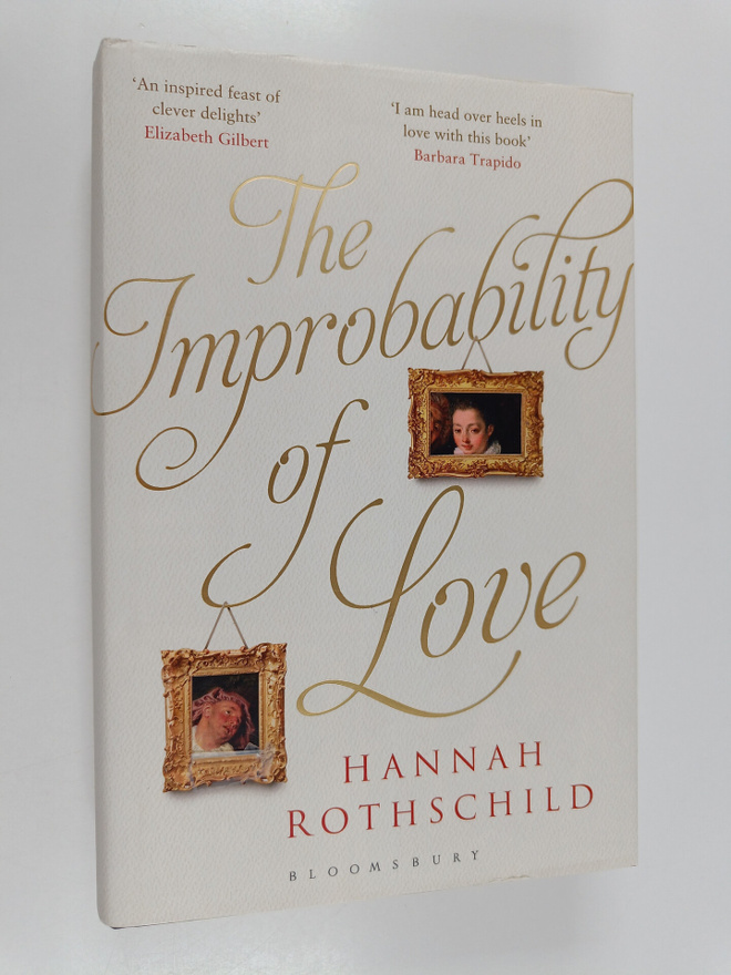 Hannah Rothschild : The improbability of love
