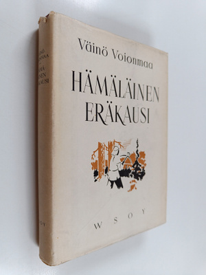 Väinö Voionmaa : Hämäläinen eräkausi