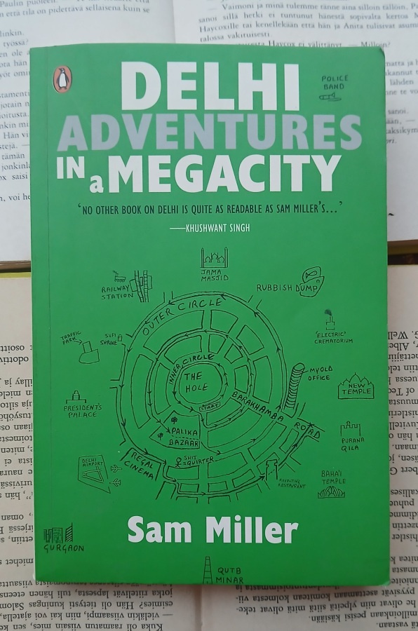 Sam Miller - Delhi: Adventures in a Megacity (softcover)