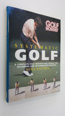 Mike Palmer : Systematic golf
