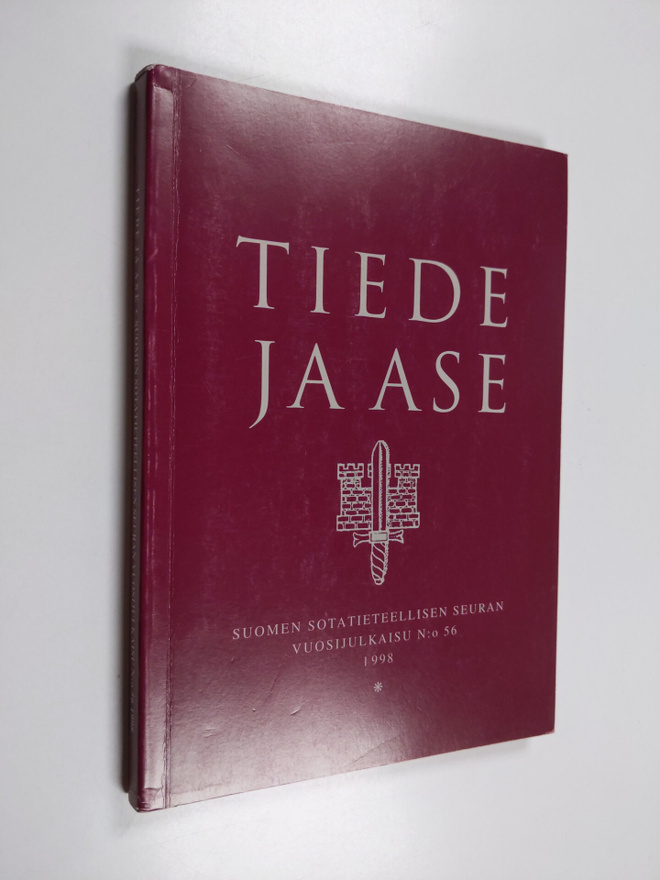Tiede ja ase 56 : Suomen sotatieteellisen seuran vuosijul...