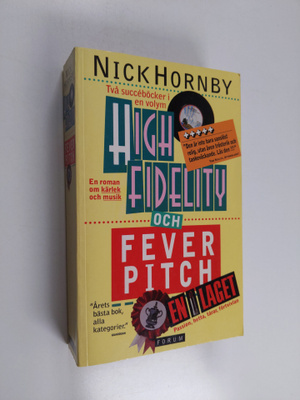 Nick Hornby : High fidelity - Fever pitch : en i laget