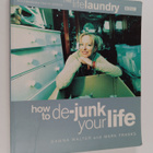 Dawna Walter ym. : The Life Laundry : How to De-junk Your... - pikkukuva 1