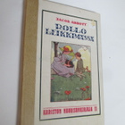 Jacob Abbott : Rollo leikkimässä - 1.p 1918 Karisto - pikkukuva 1