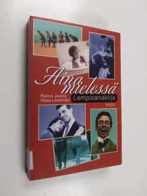 Raimo Jussila : Aina mielessä : lempisanakirja