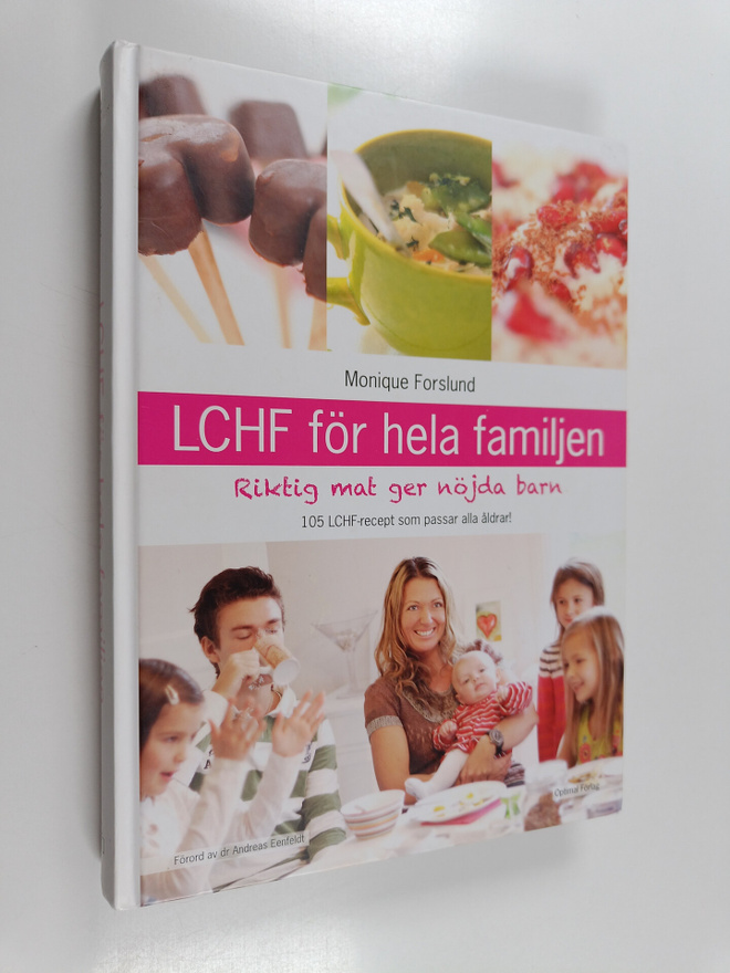 Monique Forslund : LCHF för hela familjen : riktig mat ge...