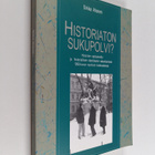 Sirkka Ahonen : Historiaton sukupolvi? : historian vastaa... - pikkukuva 1