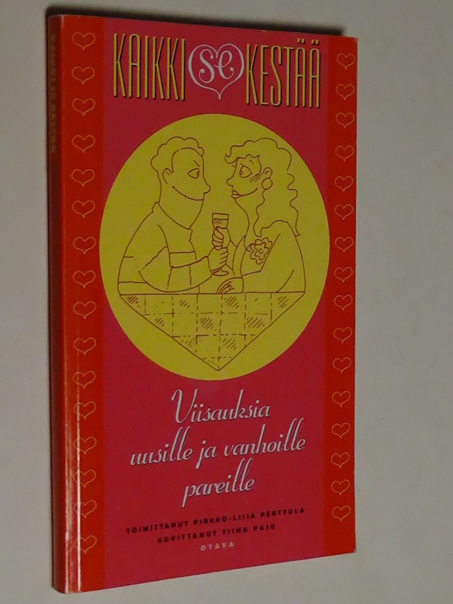 Pirkko-Liisa Perttula (toim.) : Kaikki se kestää