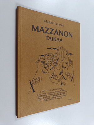 Maikki Harjanne : Mazzanon taikaa