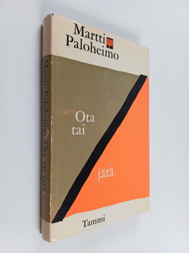 Martti Paloheimo : Ota tai jätä (signeerattu, tekijän omi...