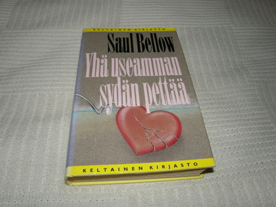 Saul Bellow Yhä useamman sydän pettää