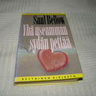 Saul Bellow Yhä useamman sydän pettää - pikkukuva 1