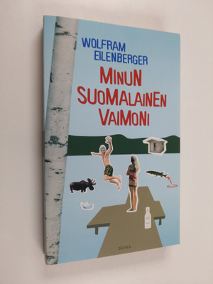 Wolfram Eilenberger : Minun suomalainen vaimoni