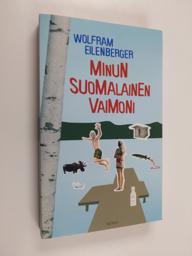 Wolfram Eilenberger : Minun suomalainen vaimoni