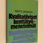 Martti Grönfors : Kvalitatiiviset kenttätyömenetelmät - pikkukuva 1