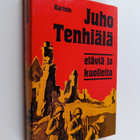 Juho Tenhiälä : Eläviä ja kuolleita - pikkukuva 1