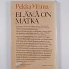 Pekka Vihma : Elämä on matka (signeerattu) - pikkukuva 2