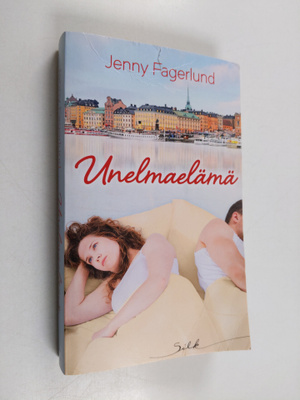 Jenny Fagerlund : Unelmaelämä
