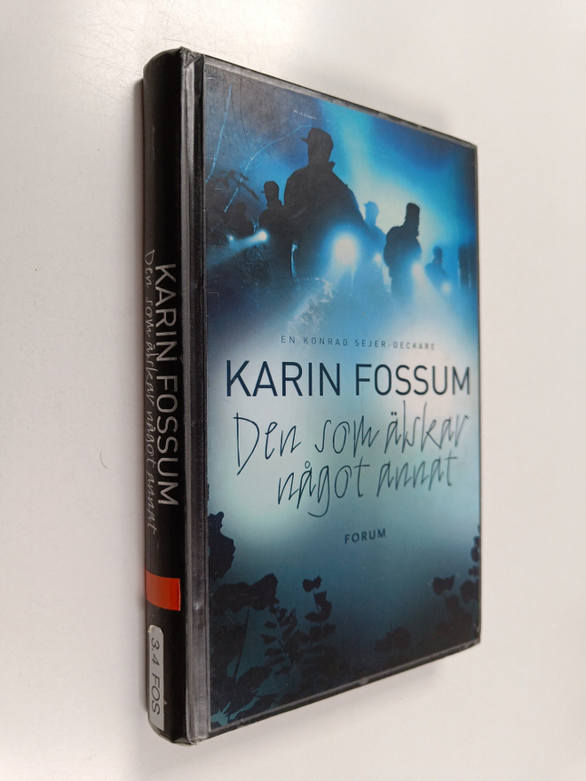 Karin Fossum : Den som älskar något annat
