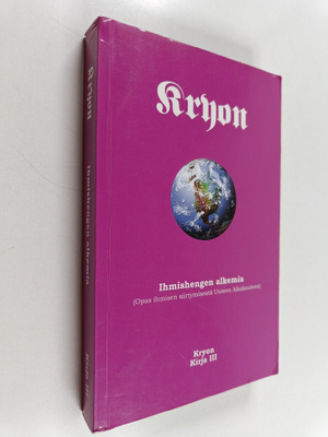 Lee Carroll : Kryon : ihmishengen alkemia : (opas ihmisen...