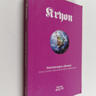 Lee Carroll : Kryon : ihmishengen alkemia : (opas ihmisen... - pikkukuva 1