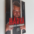 Mika Törrö : Härkä : vangista vahvimmaksi : Mika Törrön t... - pikkukuva 1
