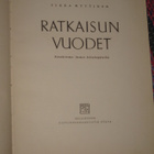 Ratkaisun vuodet : kuvakertomus Suomen kohtalonpäiviltä 1942 - pikkukuva 2