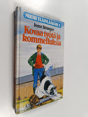 Joyce Stranger : Kovaa työtä ja kommelluksia
