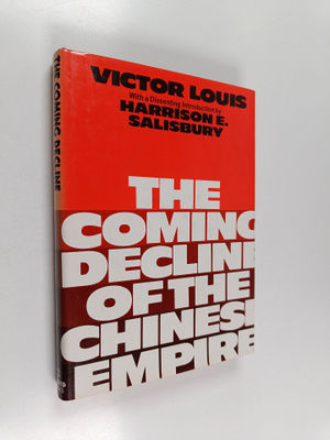 Victor E. Louis : The coming decline of the Chinese Empire