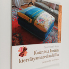 Jacqueline Mulvaney : Kaunista kotiin kierrätysmateriaale... - pikkukuva 1
