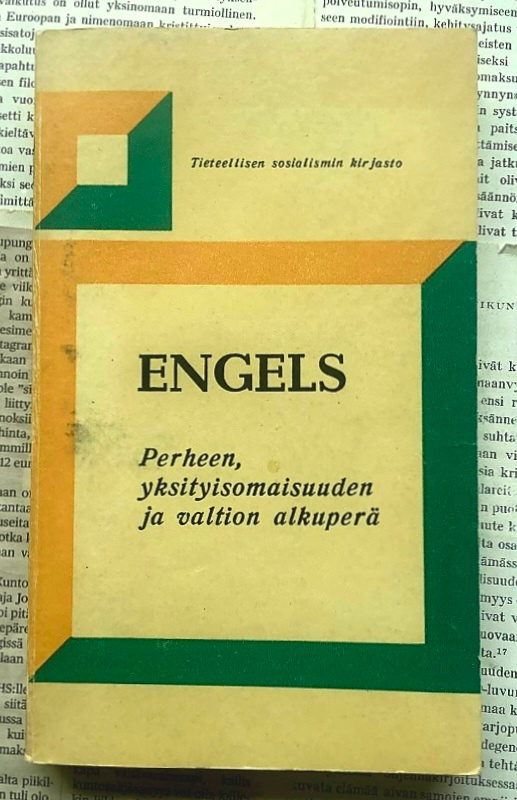 Friedrich Engels - Perheen, yksityisomaisuuden ja valtion...