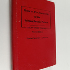 Hyman Spotnitz : Modern psychoanalysis of the schizophren... - pikkukuva 1
