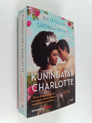 Julia Quinn ym. : Bridgerton: Kuningatar Charlotte