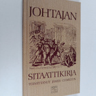 James (toim.) Charlton : Johtajan sitaattikirja - pikkukuva 1