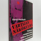 Anssi Peräkylä : Vartijan näkökulma : tutkimus vanginvart... - pikkukuva 1