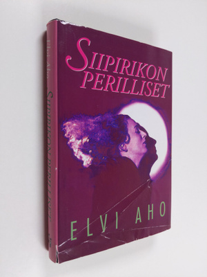 Elvi Aho : Siipirikon perilliset